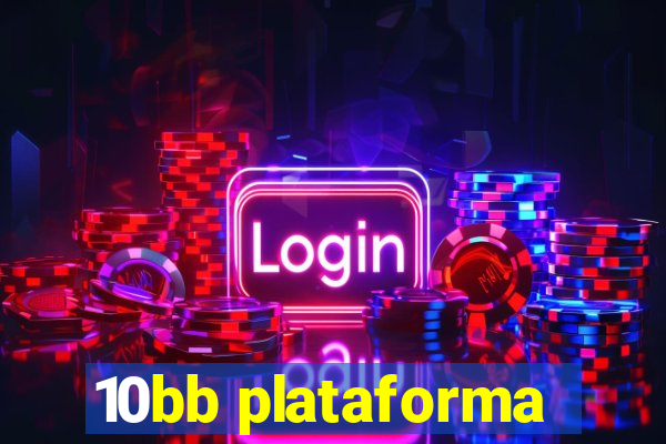 10bb plataforma